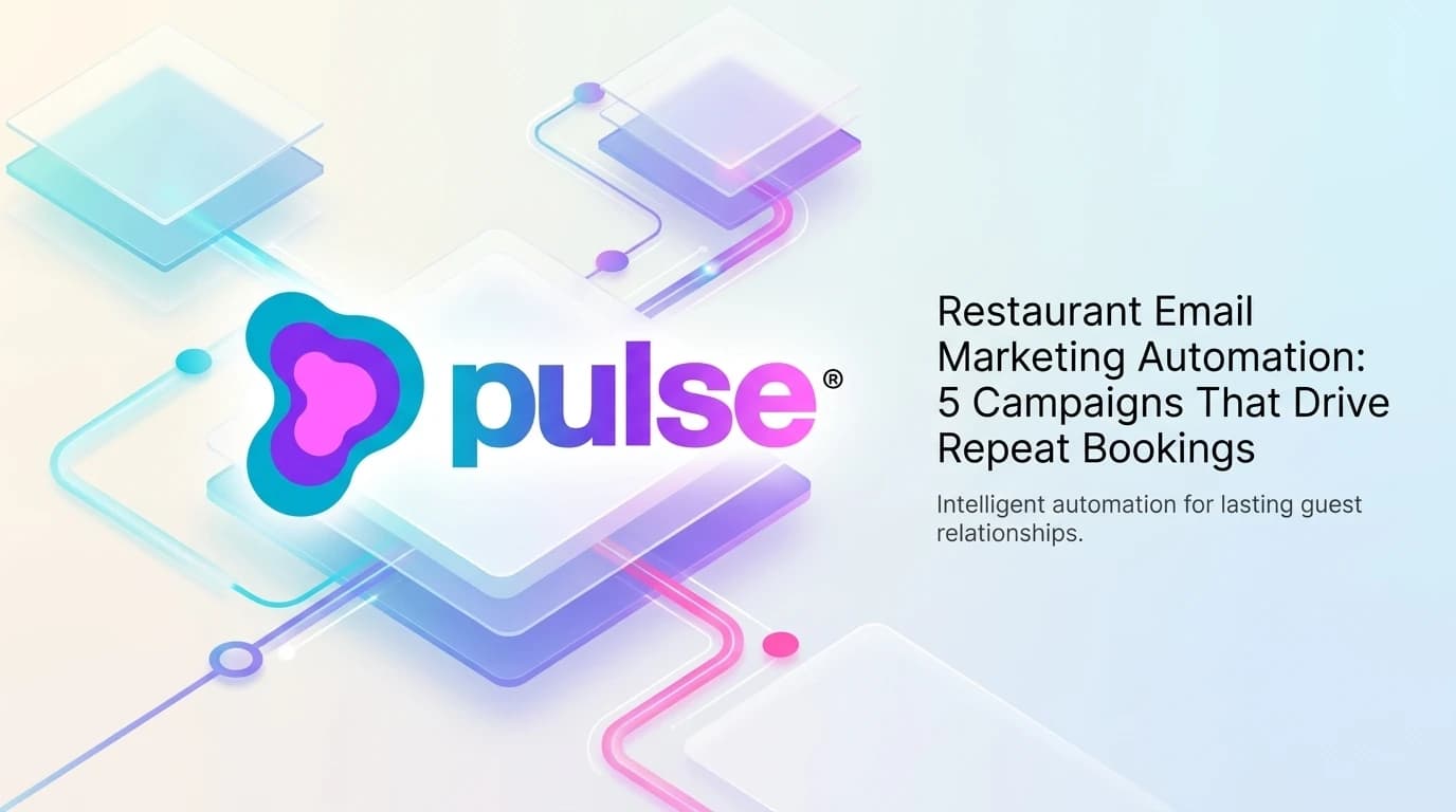 Restaurant Email Marketing Automation: 5 Campaigns That Drive Repeat Bookings